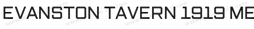 Evanston Tavern 1919 Medium Inline字体转换